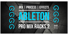 Ableton Pro Mix Racks 2