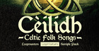 Cèilidh - Celtic Folk Songs