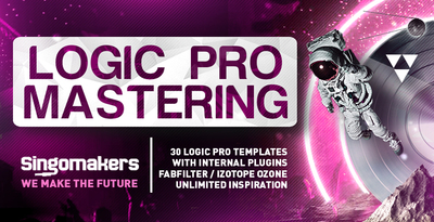 Singomakers logic pro mastering 30 logic pro templates with internal plugins fabfilter izotope ozone unlimited inspiration 1000 512