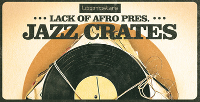 Lack of afro presents jazz crates jazz piano samples