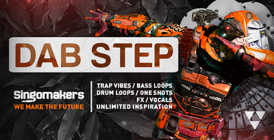 Singomakers dab step trap vibes bass loops drum loops one shots fx vocals unlimited inspiration 1000 512