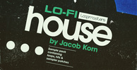 Jacob korn   lofi house  house drum and music loops  lofi fx   bass sounds