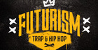 Futurism - Trap & Hip Hop