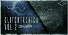 Glitchtronica Vol. 2