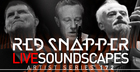 Red Snapper - Live Soundscapes