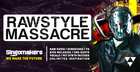 Rawstyle Massacre