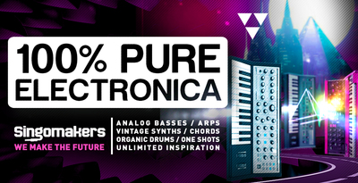 Singomakers pure electronica analog basses arps vintage synths chords organic drums one shots unlimited inspiration 1000 512