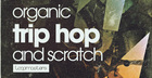 Organic Trip Hop & Scratch