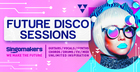 Future Disco Sessions