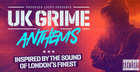 UK Grime Anthems