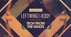 Leftwing & Kody - Tech From The Vaults