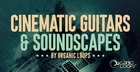 Cinematic Guitars & Soundscapes