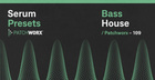 Bass House - Serum Presets