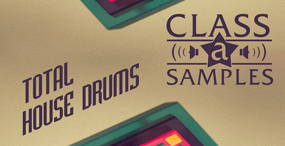 Class a samples total house drums 1000 512