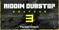 Riddim dubstep weapons 3 512 production master