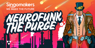 Singomakers neurofunk the purge 1000 512 web