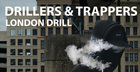Drillers & Trappers: London Drill