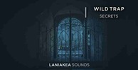 Wild trap secrets laniakea sounds 512 trap loops