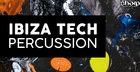 Ibiza Tech Percussion