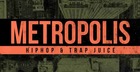 Metropolis - Hip Hop & Trap Juice