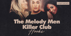 The Melody Men - Killer Club Hooks