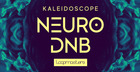 Kaleidoscope - Neuro Drum & Bass