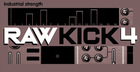 Raw Kick 4