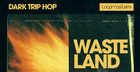 Wasteland - Dark Trip Hop