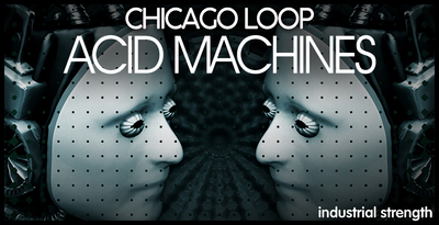 4 acid machine chicago loop techno chris liberator hard techno acid techno underground acid techno modern techno bass loops synth loops 303 512 web
