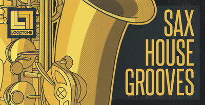 Looptone sax house grooves 1000 x 512 web