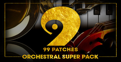 99 patches  orchestral super pack 1000 512