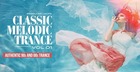 Classic Melodic Trance Vol 1