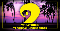 99 patches tropical house vibes 1000 512 web