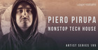 Piero Pirupa - NONSTOP Tech House