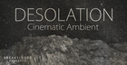 Desolation: Cinematic Ambient