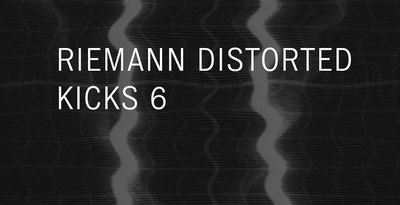 Riemann distorted kicks 6 artwork loopmastersweb