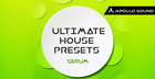 Ultimate House Presets - Serum