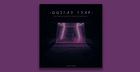 Guitar Trap