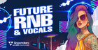 Future RnB & Vocals