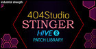 404 Studio - Stinger Hive 2 Presets