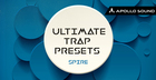 Ultimate Trap Presets (Spire)