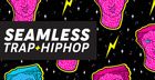 Seamless Trap & Hip Hop