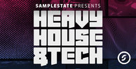 Samplestate hevy house   tech 1000x512web