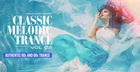 Classic Melodic Trance Vol 2