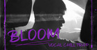 Bloom - Vocal Chill Trap