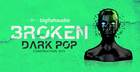 Broken - Dark Pop Construction Kits