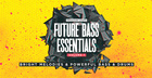 Future Bass Essentials Vol 1