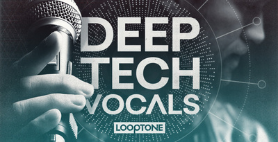 Looptone deep tech vocals 1000x512