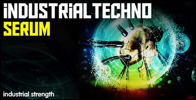 4 industrial techno serum industrial ebm hard techno synths presets 1000 x 512 web