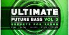 Ultimate Future Bass for Serum Vol.3